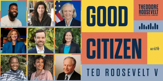 Nine smiling people in a grid beside the text "Good Citizen with Ted Roosevelt V".