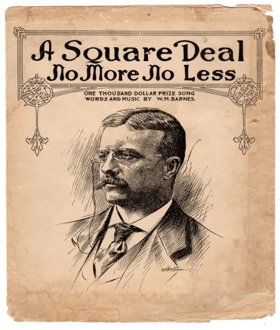 Sheet music entitled, "A Square Deal No More No Less"